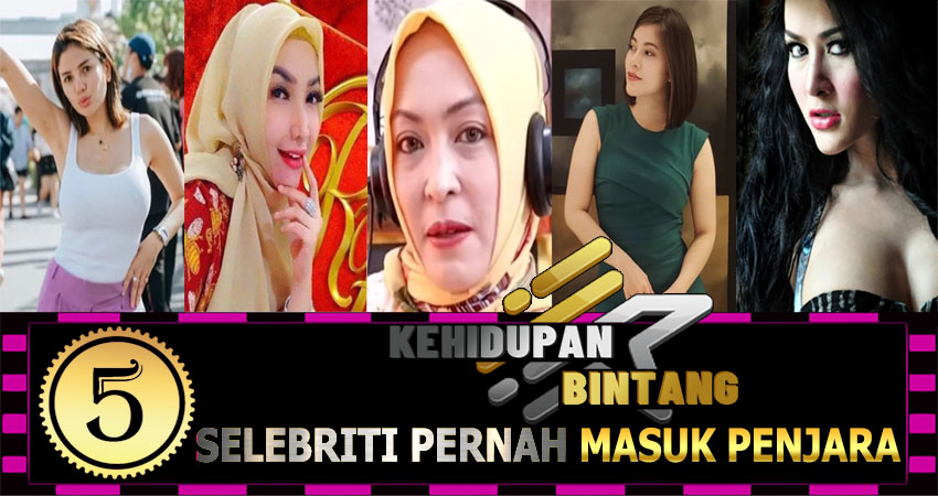 5 Selebriti Pernah Masuk Penjara