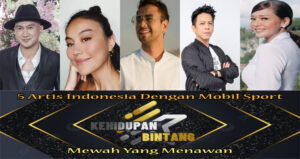 5 Artis Indonesia Dengan Mobil Sport Mewah Yang Menawan