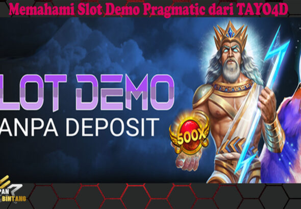Memahami Slot Demo Pragmatic dari TAYO4D